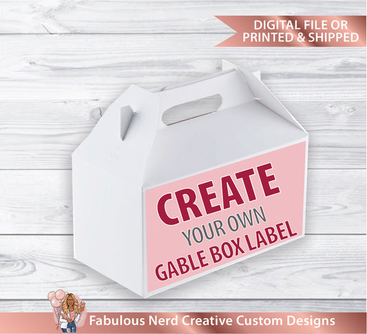 Custom Designed Gable Box Label-Party Favor-Digital File or Printed & Shipped