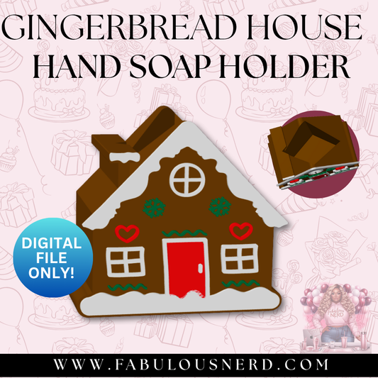 Gingerbread House Hand Soap Holder (Digital File Only)