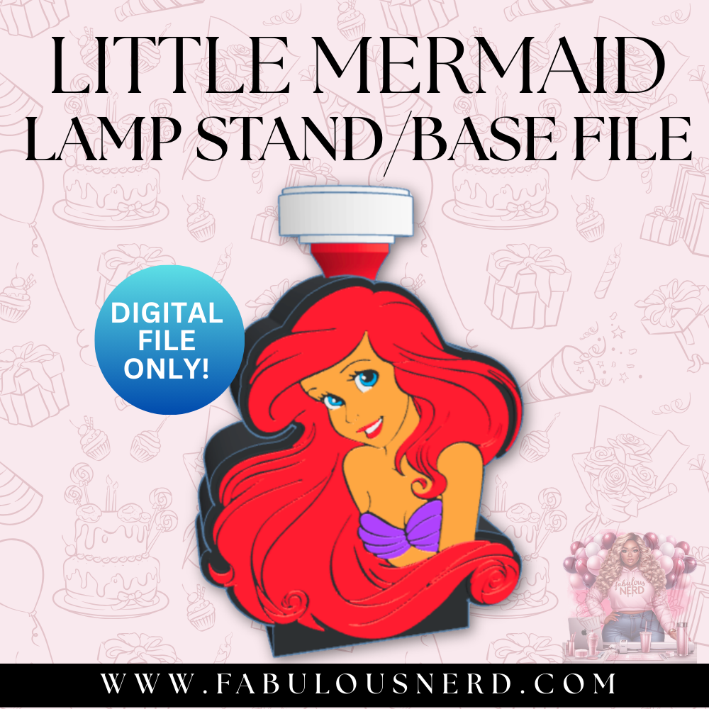 Little Mermaid Ariel Lamp Base (Digital File Only)
