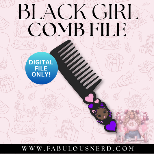 Black Girl Comb (Digital File Only)