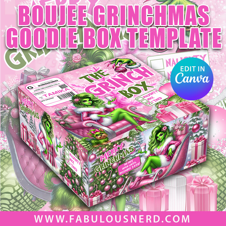 Boujee Grinchmas Goodie Box Template -Digital File Only
