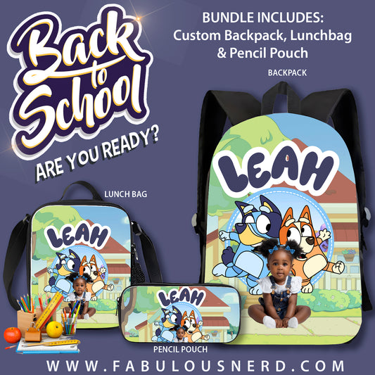 Bluey Custom Back-To-School Bundle (Backpack, Pencil Pouch or Lunch Bag)
