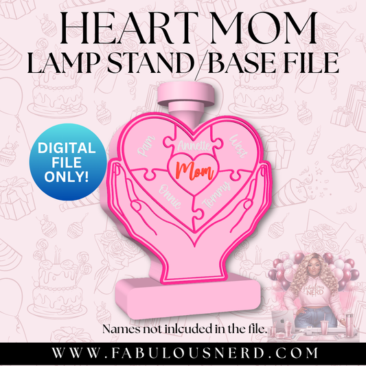 Heart Mom Lamp Base (Digital File Only)