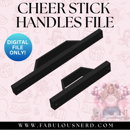 Cheer Stick Handles (Digital File Only)