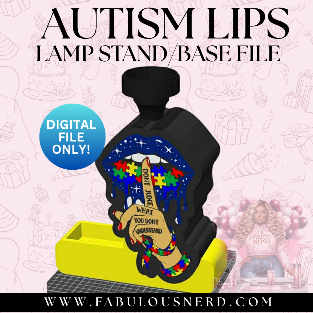 Autism Lips Lamp Base (Digital File Only)