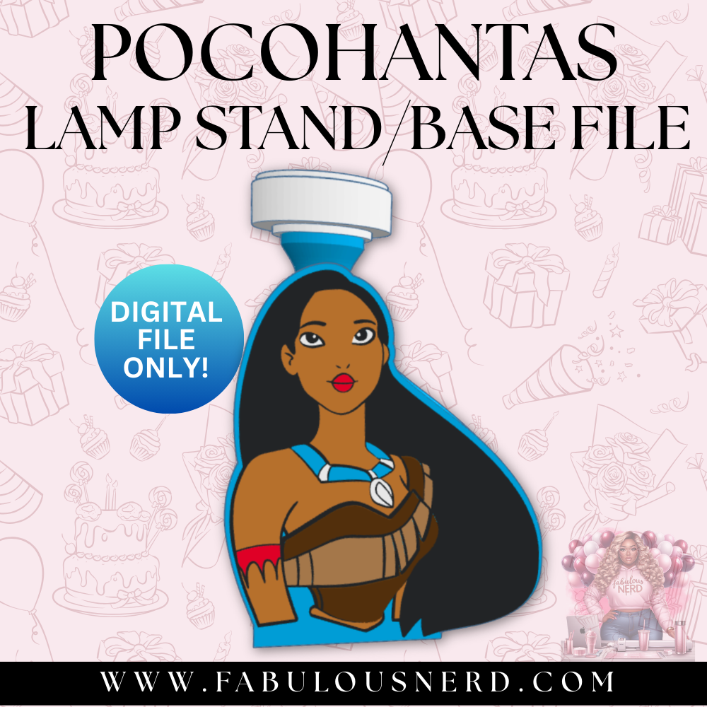 Pocohantas Lamp Base (Digital File Only)
