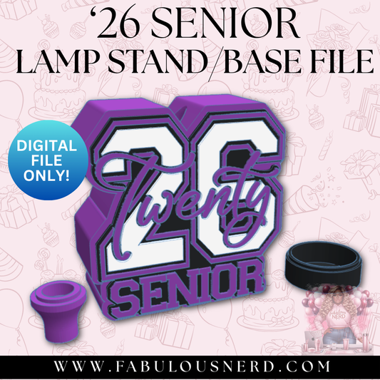 '26 Senior Lamp Base (Digital File Only)