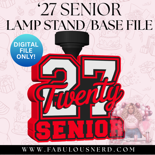 '27 Senior Lamp Base (Digital File Only)