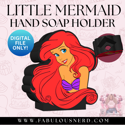 Little Mermaid Hand Soap Holder (Digital File Only)