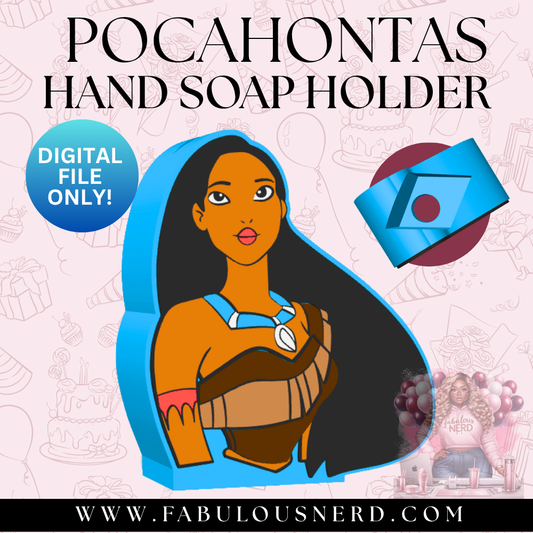 Pocahontas Hand Soap Holder (Digital File Only)