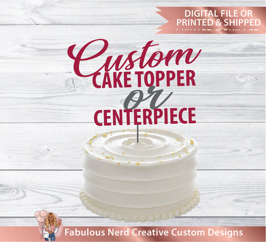 Custom Basic Cake Topper