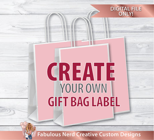 Custom Gift Bag Label-Party Bag Label-Party Favors-Digital File or Printed & Shipped