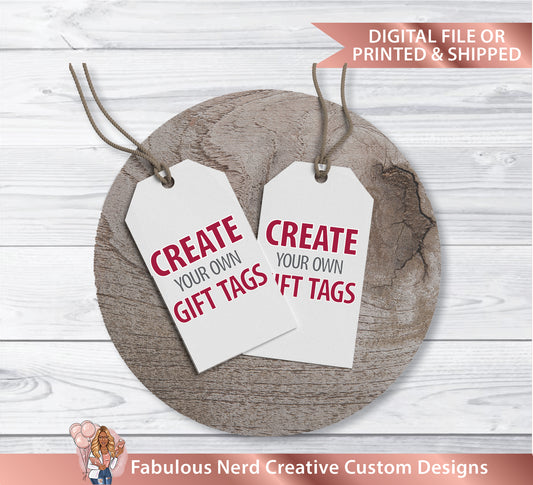 Custom Designed Gift Tags-Party Favor-Digital File or Printed & Shipped