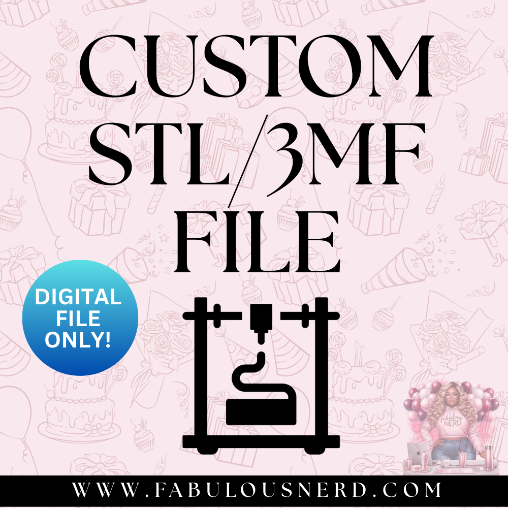 Custom Designed STL/3MF 3D Print File (Digital File Only)