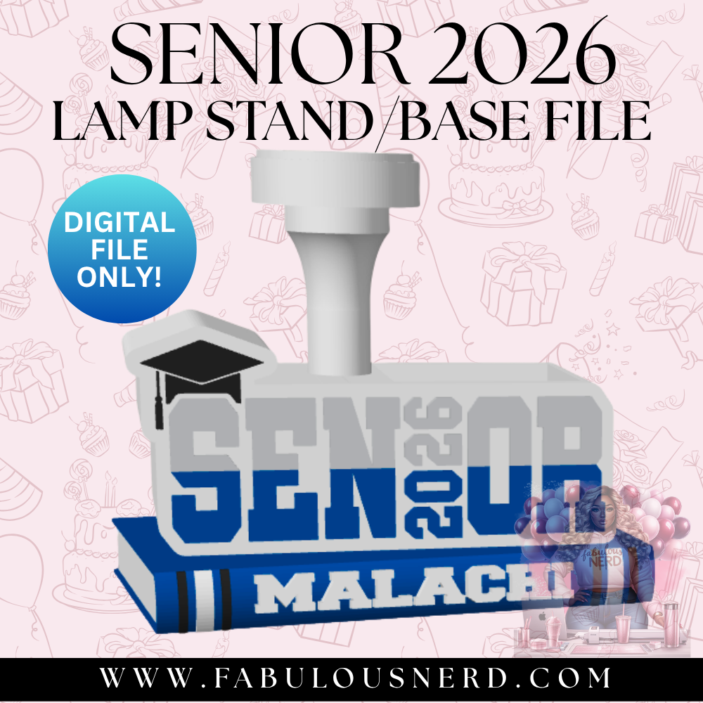 Senior 2026 Graduation Lamp Base (Digital File Only)