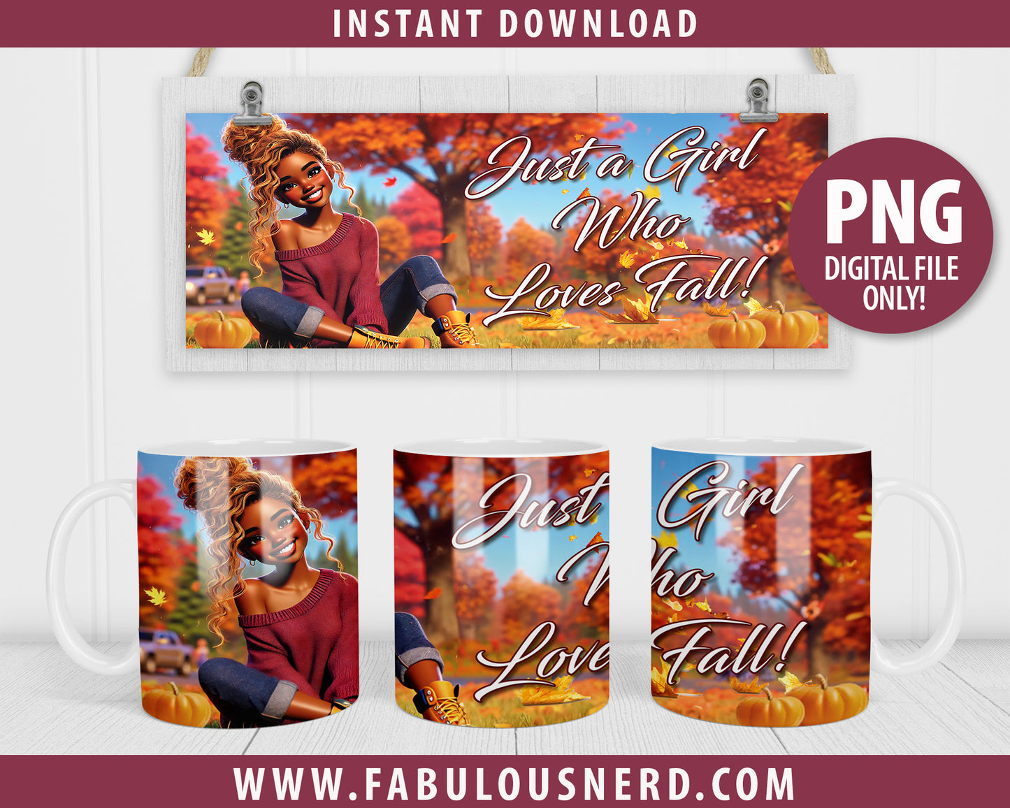 Just a Girl Who Loves Fall Coffee Mug Wrap Sublimation Design (PNG Only)