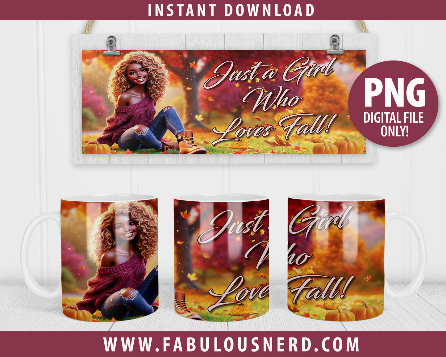 Just a Girl Who Loves Fall Coffee Mug Wrap Sublimation Design-3 (PNG Only)