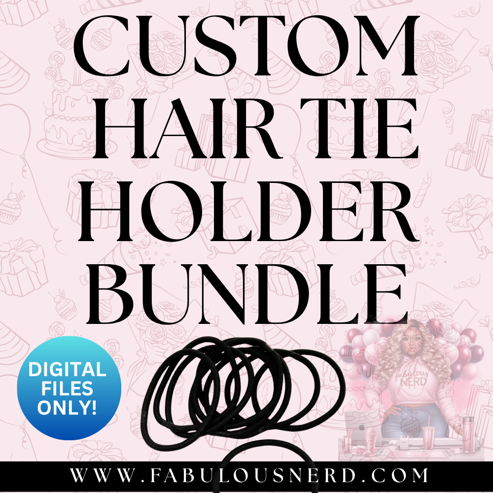 Custom Hair Tie Files Bundle (Digital File Only