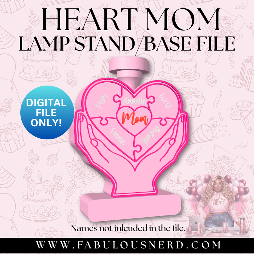 Mum Base Heart Mom Lamp Base (Digital File Only) – FABULOUS NERD - CREATIVE ...