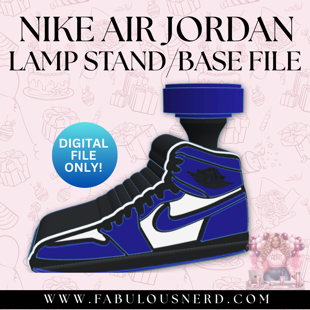 Nike Air Jordan Lamp Base (Digital File Only)