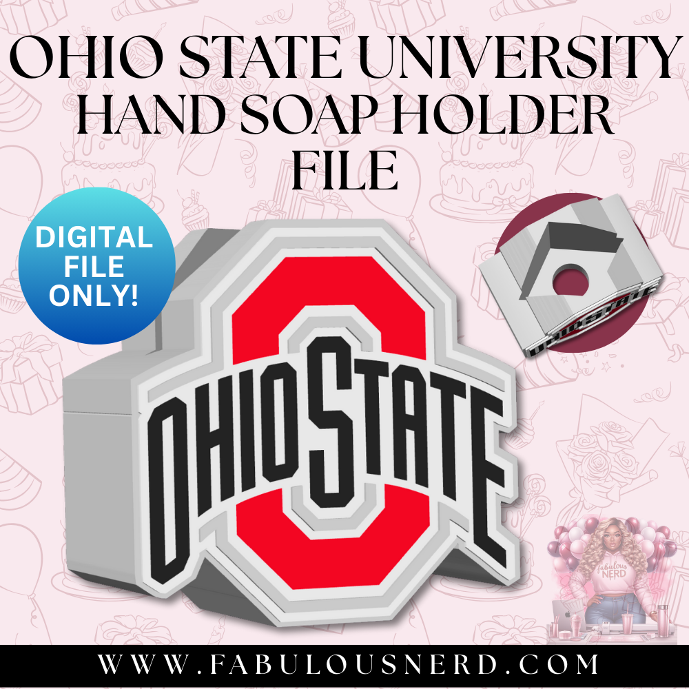 The Ohio State University Hand Soap Holder (Digital File Only)