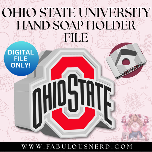 The Ohio State University Hand Soap Holder (Digital File Only)