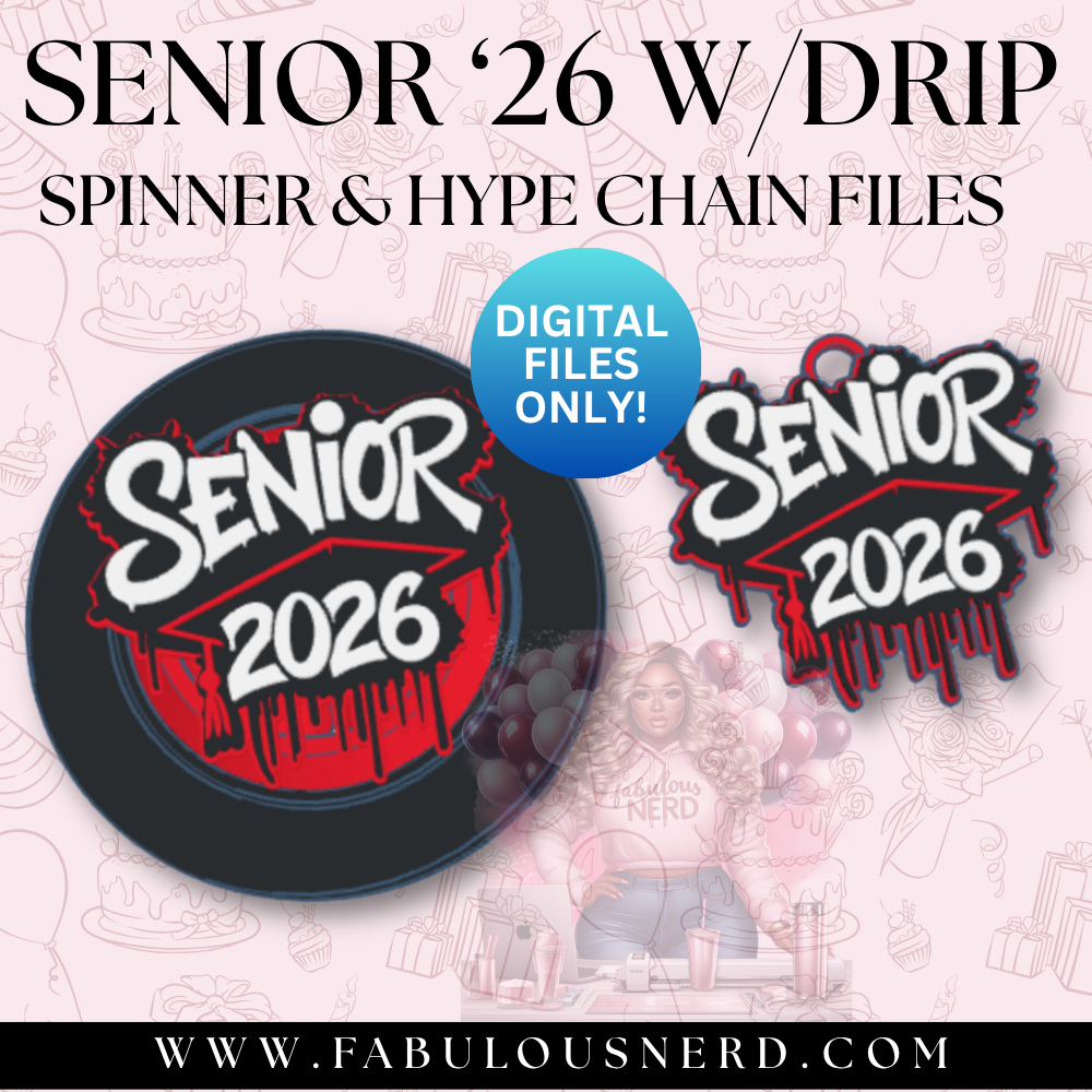 Senior '26 w/Drip Spinner and Hype Chains Digital File Only)