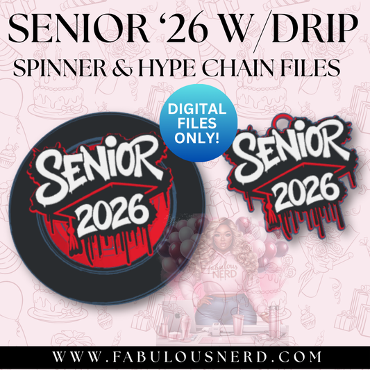 Senior '26 w/Drip Spinner and Hype Chains Digital File Only)