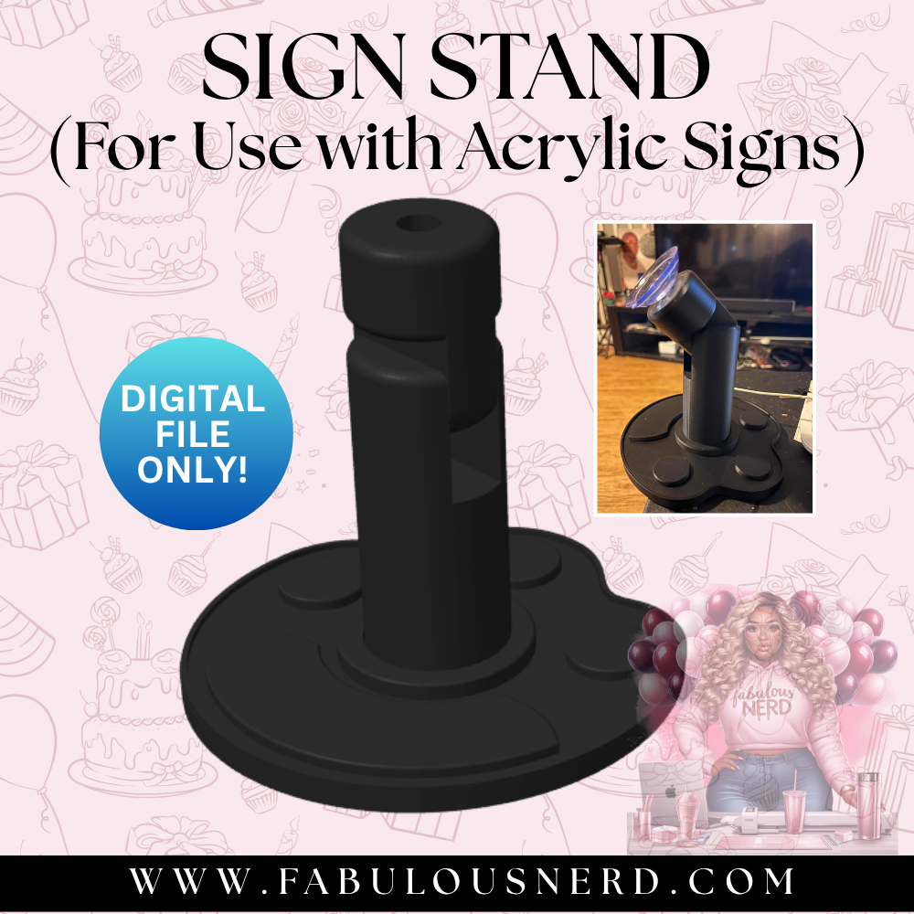 Sign Stand -For Use with Acrylic Sign (Digital File Only)