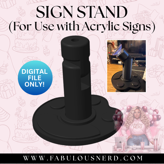 Sign Stand -For Use with Acrylic Sign (Digital File Only)