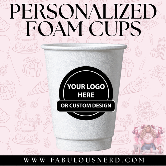 Personalized Foam Cups