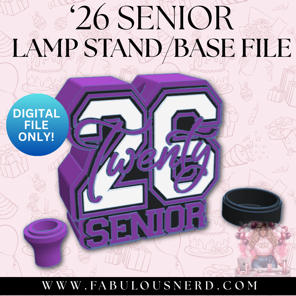 '26 Senior Lamp Base (Digital File Only)