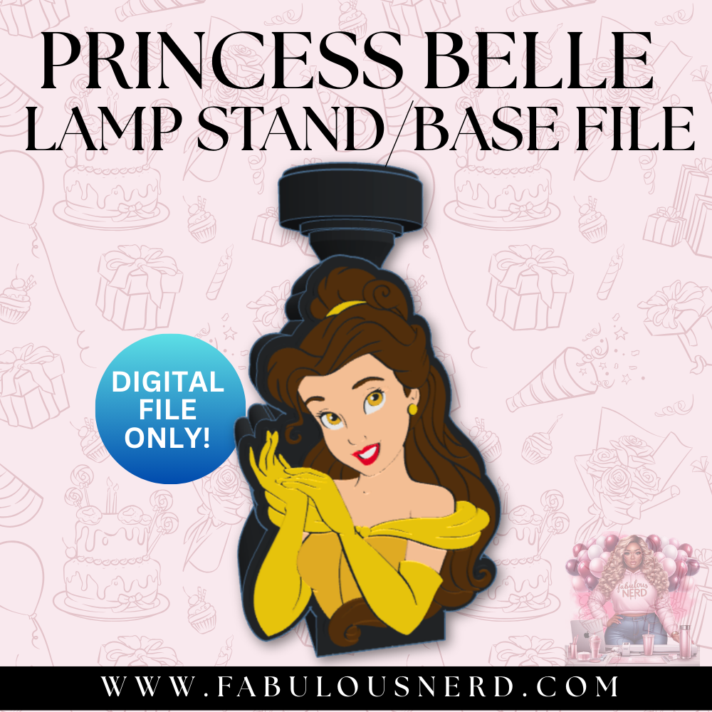 Princess Belle Lamp Base (Digital File Only)