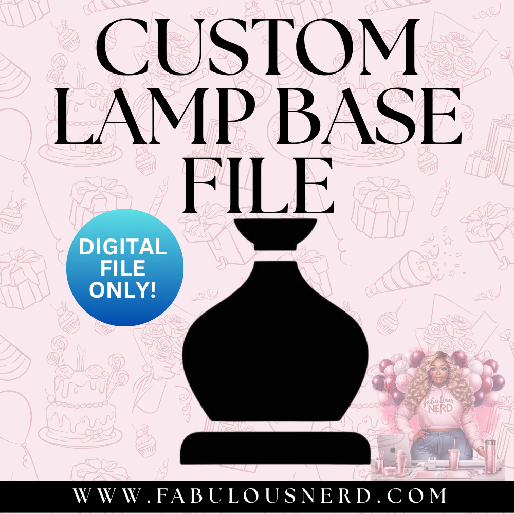 Custom Designed Lamp Base 3D Print File (Digital File Only)