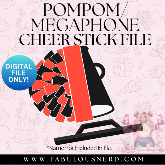 PomPom/Megaphone Cheer Stick with Handle (Digital File Only)