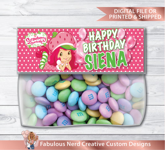 Strawberry Shortcake Birthday Customizable Snack Back Topper - Treat Bag Topper - Digital File or Printed & Shipped