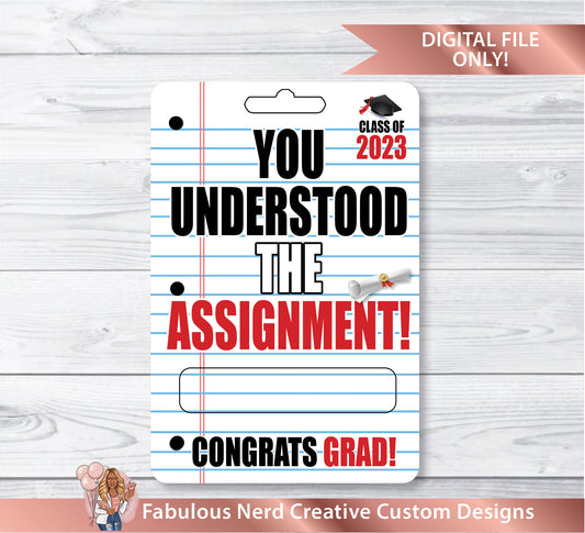 Graduation Money Holder Card "You Understood the Assignment"